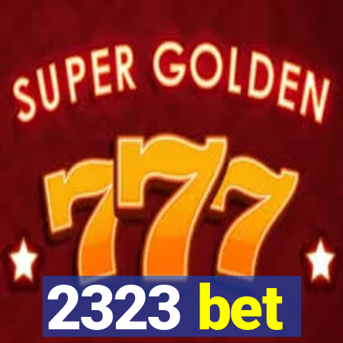 2323 bet